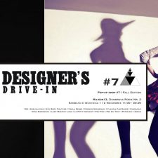 DESIGNER’S DRIVE IN – Pop-up shop #7/ FALL EDITION