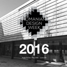 ROMANIAN DESIGN WEEK 2016